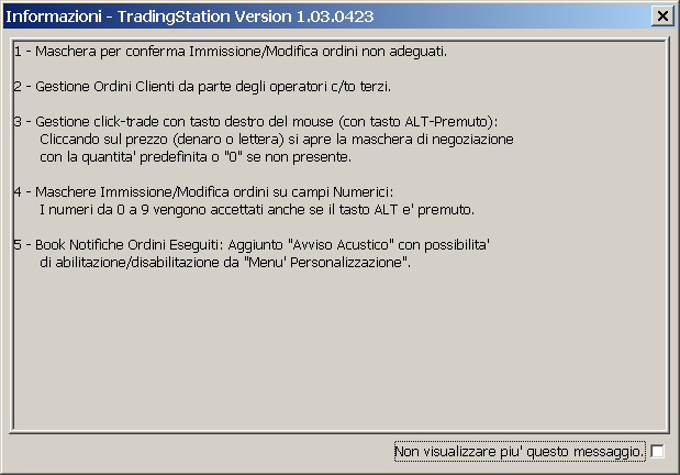 Ogni modifica della versione della TradingStation verrà segnalato tramite una info pop up.