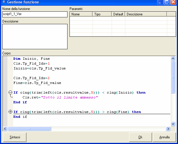 Alcune caratteristiche di Dynamic 08 Editor degli Script (VBS): o Una colorazione differente tra simboli di confronto, stringhe, valori numerici e istruzioni, permettere una lettura