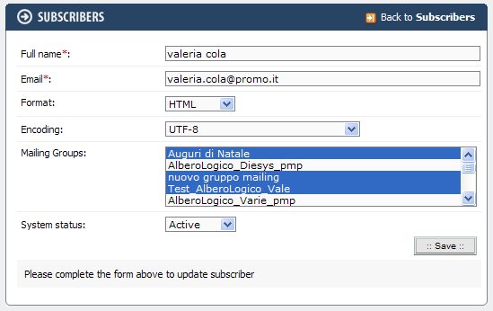 5.2 Inserire un iscritto in un Mailing Group Per inserire gli iscritti nel gruppo è necessario entrare nel dettaglio dell iscritto (vedere capitolo: 6.