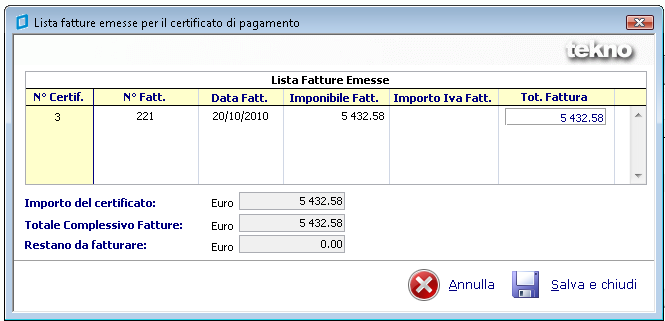 Nella prima colonna viene automaticamente riportato il numero del certificato selezionato. Nel campo N Fatt. dovrà essere indicato il numero della fattura emessa; digitare nel campo Data Fatt.