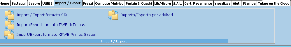 Note generali di importazione ed esportazione L import export di lavori da altri programmi è possibile con i seguenti programmi: Primus (Acca) Str Vision Altri programmi che utilizzano i formati di