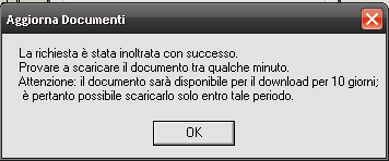 Una volta completata con successo la richiesta di uno dei documenti presenti nell'elenco, compare una voce nella finestra che conferma che il documento