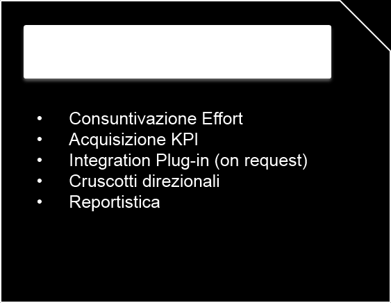 Una soluzione risk-free La soluzione si applica attraverso alcuni passi di progetto: Revisione del modello organizzativo; Scelta delle metodologie per il conteggio e la stima in FP; Installazione e