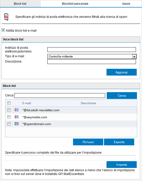 Schermata 66: Block list e-mail 2. Dalla scheda Block list, configurare gli indirizzi e-mail e i domini da bloccare.