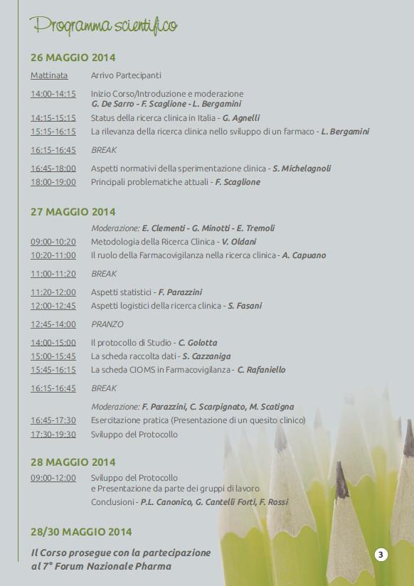 Formazione di Farmacologi per le attività di farmacologia clinica Summer School of Clinical Pharmacology per specializzandi in farmacologia e tossicologia Proprietà