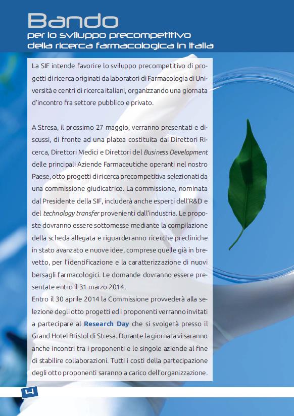 1. Osservatorio: dove si possano indicare progettualità in stato avanzato e si indichi: i) Therapeutic hypothesis ii) defined target iii) stato di avanzamento del progetto e brevettualità primary