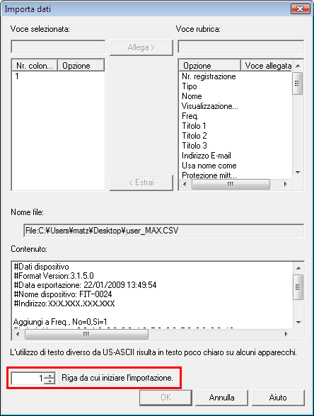 Configurare la rubrica 4. Nella casella di testo in basso a sinistra, inserire il numero della prima linea del file CSV che si desidera importare. 4 5.