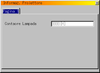 Informazioni Proiettore Contaore Lampada Visualizza le ore di esercizio totali della lampada.