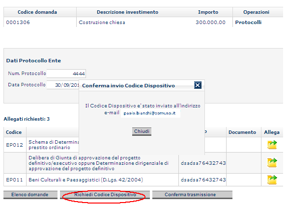 Conferma della trasmissione Una volta completato il caricamento della documentazione, il Responsabile della domanda potrà confermare la trasmissione della domanda di prestito, che avviene tramite i