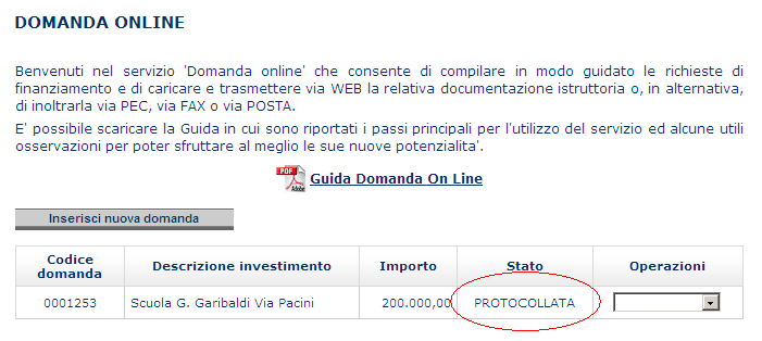 Monitoraggio Online della domanda di prestito Le domande compilate (anche parzialmente) sono disponibili nell Elenco domande in cui è descritto lo stato delle stesse: pre-trasmissione: bozza,