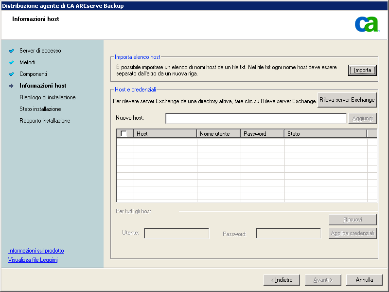 Distribuzione agente CA ARCserve Backup 5. Specificare il nome utente e la password per gli host procedendo nel seguente modo: a.