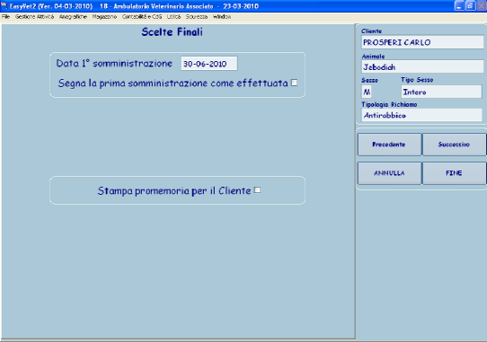 6) registrare come effettuata la prima somministrazione. (Fare click su Segna la prima somministrazione dome effettuata.