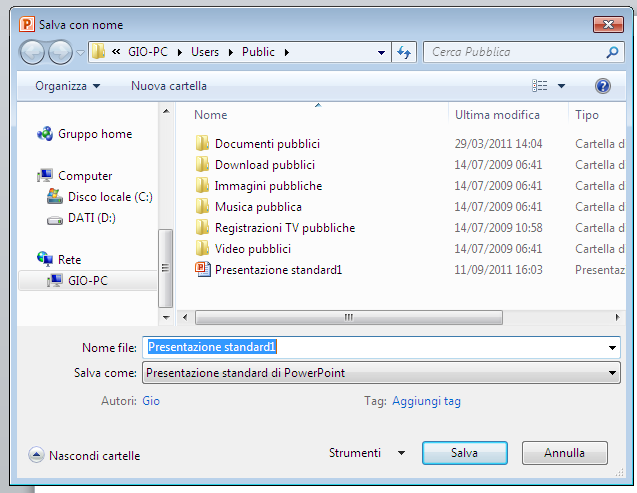 Salva una Presentazione Nuova Scheda File Salva Salva con nome Dalla finestra di