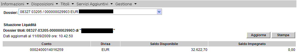 19.2. Portafoglio liquidità La funzione espone, in base al dossier