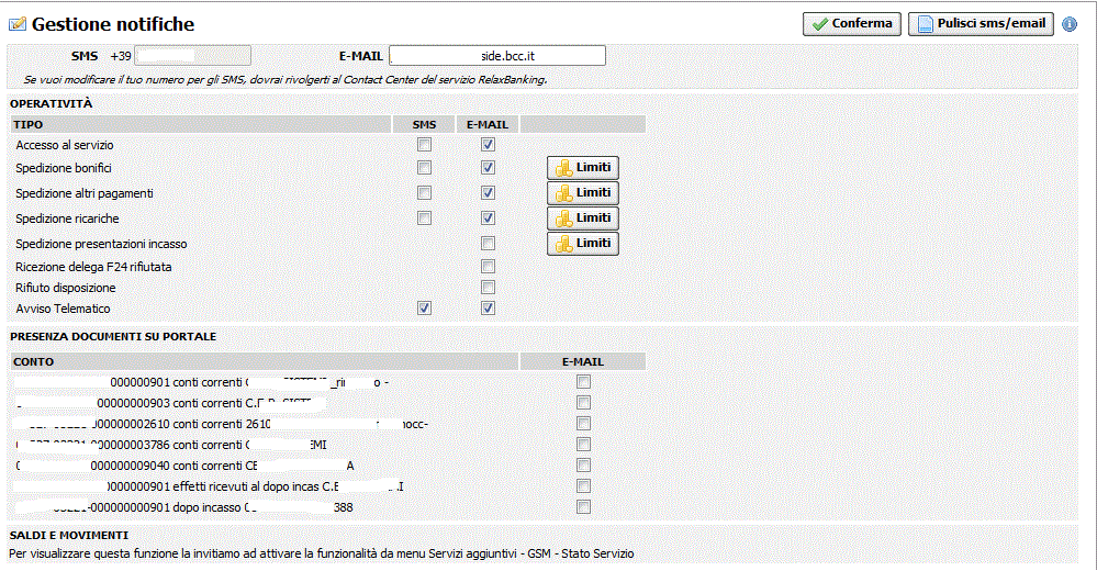 21.6. Notifiche Con questa funzione puoi gestire le notifiche relative alla tua operatività e relative alla presenza dei documenti associati ai tuoi rapporti.