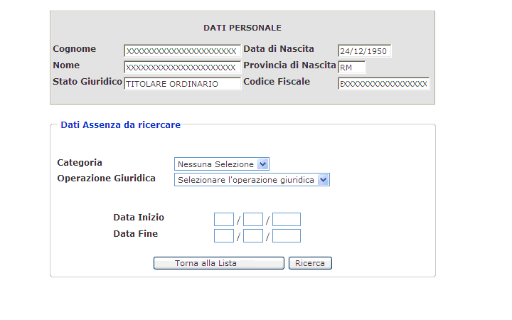 3.29.3 Funzione Elementare: Modifica/Cancellazione Assenza La funzione consente di modificare o di cancellare le assenze del personale. 3.29.3.1 Modalità operative di acquisizione dati Per accedere