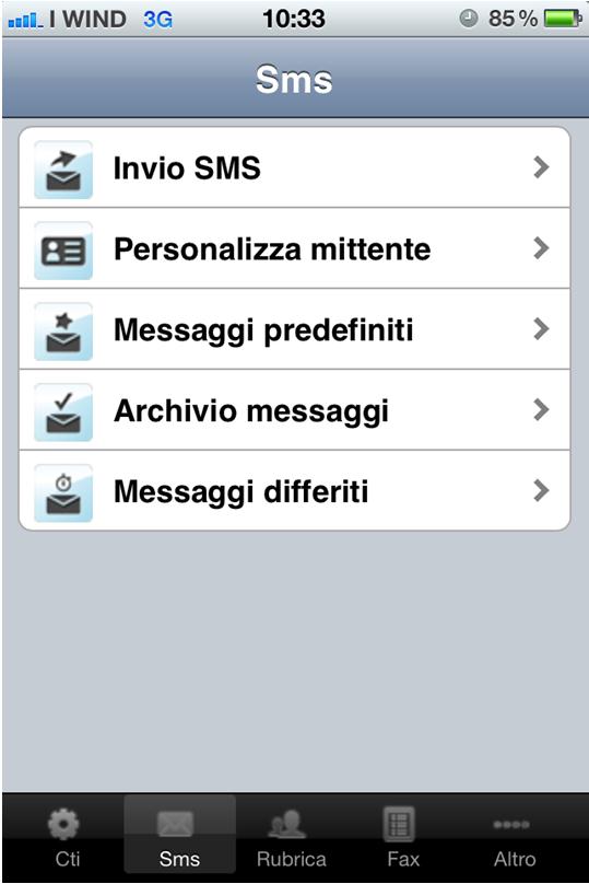 Il Gateway SMS Short Message Service (max 160 caratteri di testo) Servizio di Invio SMS ad altri numeri fissi o mobili in Italia e all estero.