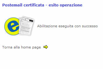 L effettiva disabilitazione viene notificata con il messaggio seguente. Fino a che la casella è disabilitata, questa non può né ricevere, né inviare, né essere acceduta dall utente.