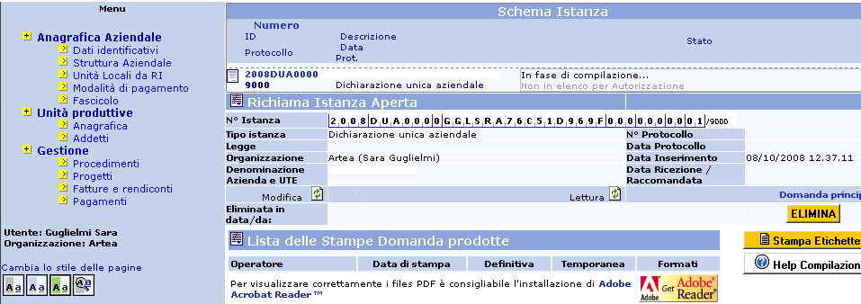 Fig. 44 6. Chiusura e firma della domanda inserita Terminata la compilazione della sezione specifica alla linea di intervento occorre procedere alla chiusura 3 e firma dell istanza.