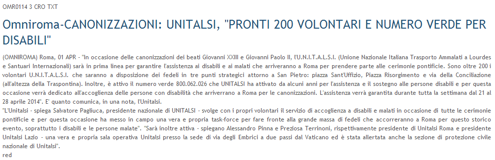 Roma: Campidoglio, un Piano Trasporto Speciale per canonizzazione Papi = (ASCA) - Roma, 1 apr 2014 - Un piano di trasporto ad hoc per il 26 e 27 aprile con potenziamenti mirati alle aree di maggior