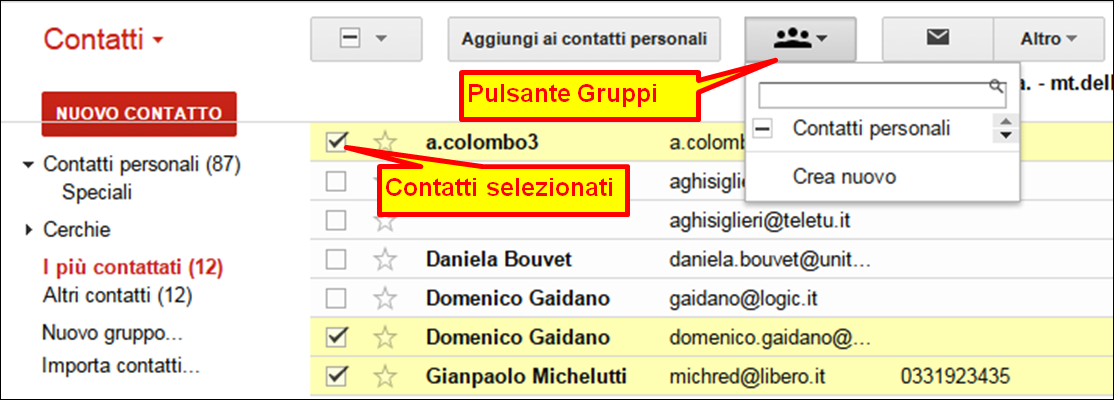 Creazione di gruppi di contatti Grazie ai gruppi di contatti è possibile inviare email a tutti i contatti del gruppo senza dover inserire i loro indirizzi uno ad uno.