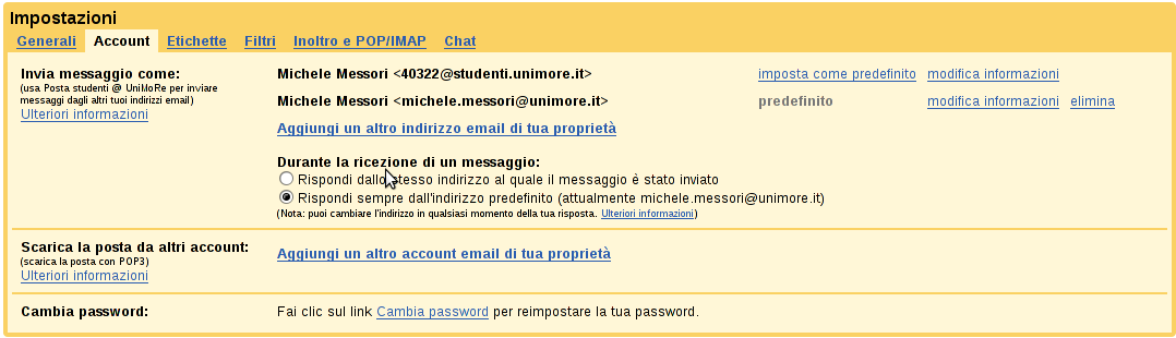 Impostazioni - Account Possiamo inviare email con mittenti differenti Gli indirizzi email dovranno comunque appartenere a noi