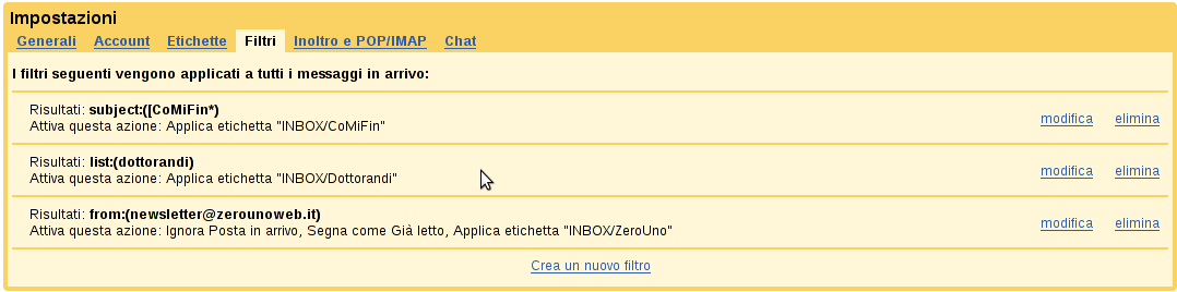 Impostazioni - Filtri I filtri consentono di definire regole da applicare ai messaggi Sono molto utili