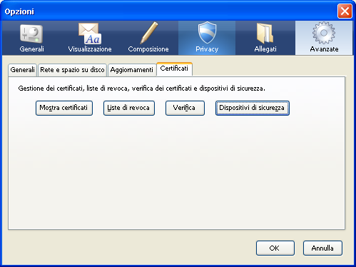 Gestione certificati con Thunderbird Menù strumenti > Opzioni > Certificati > Mostra certificati