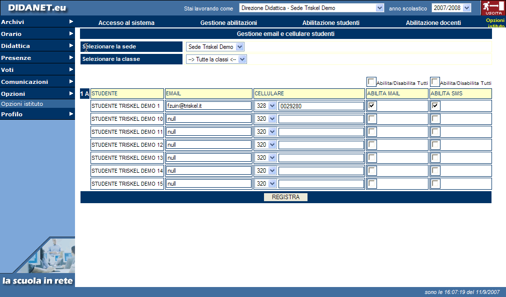 9.0.2 Abilitazione studenti 1. MENU SEZIONE: Opzioni Opzioni di istituto 2.