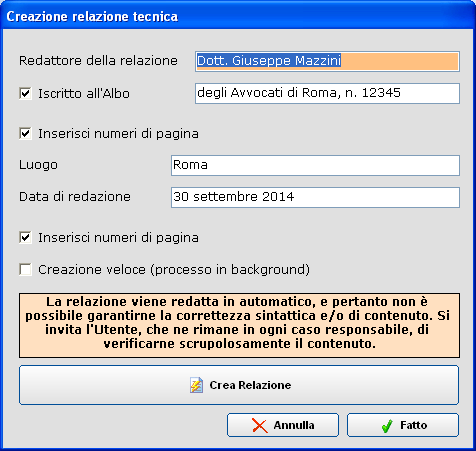 La Creazione veloce, se attiva, consente di ottenere la relazione in pochi secondi, a fronte del minuto circa necessario se effettuata normalmente; la differenza sta solo nel fatto che la creazione