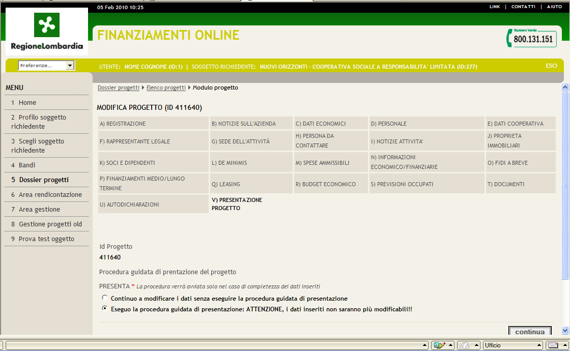 1. Compilare tutti i dati di progetto richiesti dal portale 2. Selezionare la voce eseguo la procedura guidata di presentazione. Figura 1 - Compilazione dati progetto 1.1.2 Firma digitale della