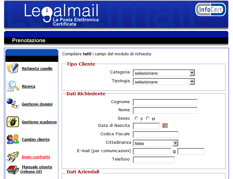 3 Nuova richiesta di attivazione caselle/prodotti Questa sezione consente l'inserimento della richiesta di una o più caselle di posta Legalmail oppure di un prodotto (Hub/Fif).