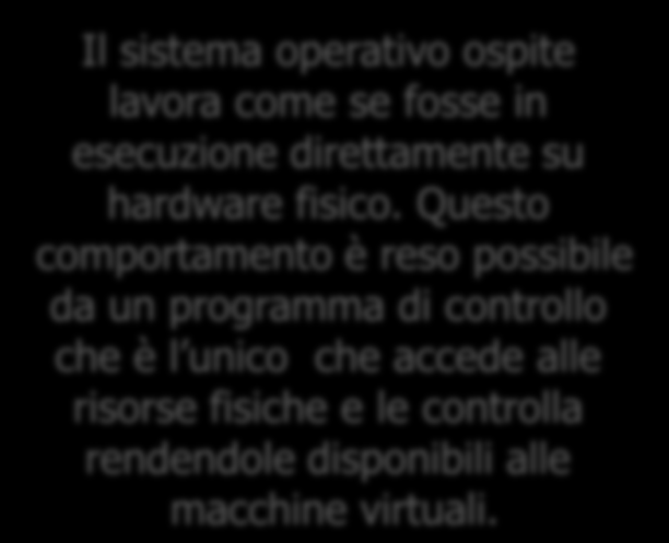 Rischio di Controparte - Soluzioni Applicative Virtualizzazione - definizione Creazione di un ambiente computazionale isolato (macchina virtuale), sulla quale possa essere messo in esecuzione un