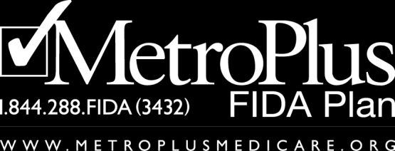 Piano MetroPlus FIDA (Medicare e Medicaid) Lei o un suo caro avete bisogno di ulteriori cure?