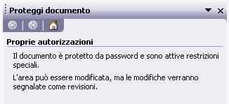 ScreenShot 89 - Proteggi documento (versione 2000/XP) ScreenShot 90 - Proteggi documento (versione 2003) Se invece usiamo Word 2003, si aprirà il riquadro attività alla destra dello schermo, dovremo