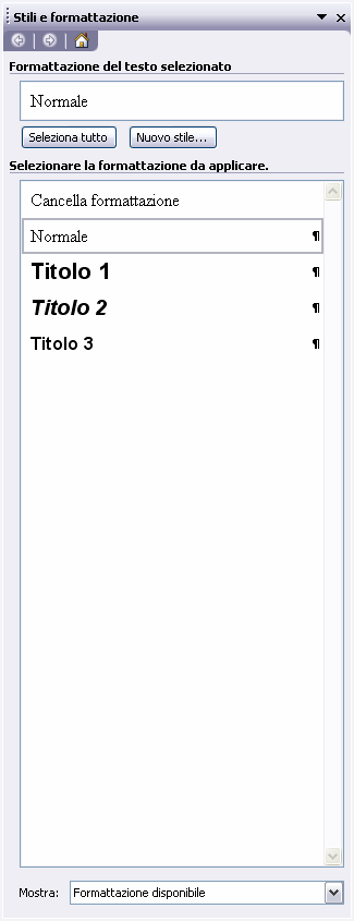 ScreenShot 8 - Comando Stili e formattazione Nelle versioni di Word successive alla 2000, questo comando aprirà il riquadro attività (ScreenShot 9 ) alla destra dello schermo.