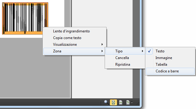 Come...? OPPURE fare clic con il tasto destro sulle zone con codici a barre che sono state erroneamente riconosciute come immagini, quindi selezionare Zona > Tipo e Codice a barre.