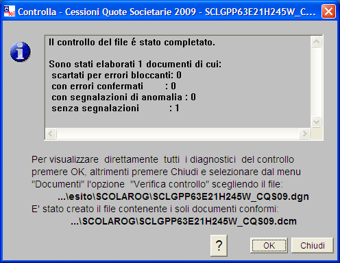 Al termine della procedura si presenta la solita finestra di dialogo con il report del controllo e l indicazione della predisposizione del file.