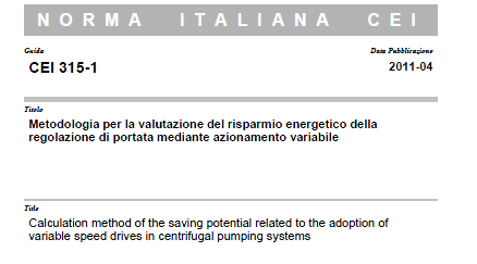 Sintesi delle attività degli organismi di normazione > Italia CEI CT315 Efficienza energetica Scopo: descrivere una metodologia di calcolo per determinare il risparmio energetico conseguibile