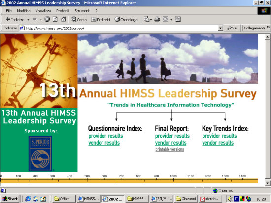 problematiche da parte dei gestori dei sistemi informativi sanitari dal 1999 compilazone anche da pagina web intervistati 1999: 769 (in collaborazione con IBM) 2000: 858 (in collaborazione con IBM)