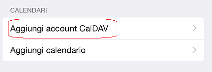 Configurazione di CalDav su ios A partire da ios 4.