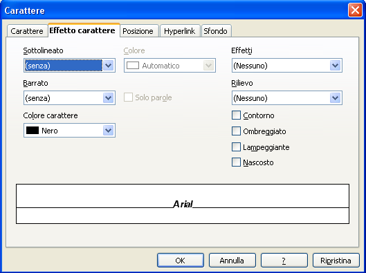 Formattazione del carattere Effetto carattere Effetti: maiuscolo,minuscolo, titolo, maiuscoletto Testo In rilievo o incavato Gli effetti che si possono applicare ai caratteri sono: sottolineato: