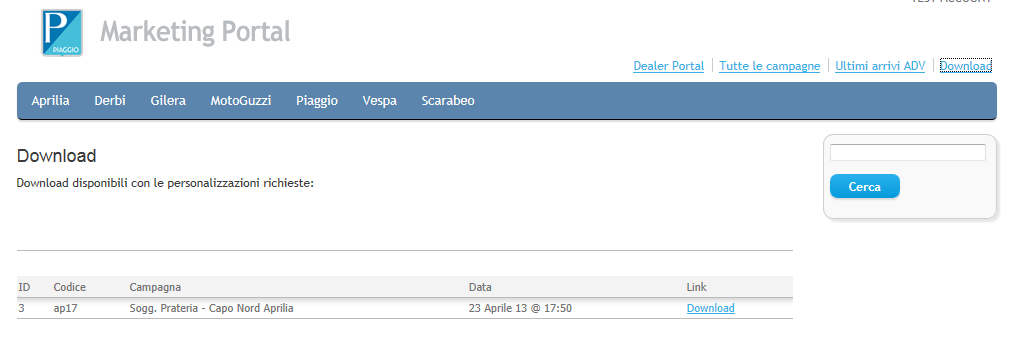 Area Download campagne personalizzate Sempre nell area ADV sono disponibili, per ogni concessionario, le campagne personalizzate e approvate.