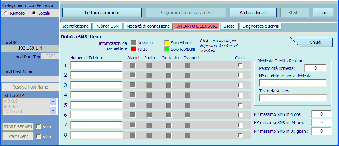 12.27 Gestione e controllo con SMS Utente Valori da programmare per attivare la funzione di richiesta credito residuo (significativo solo per SIM pre-pagate) Gestore Vodafone Tim Wind CoopVoce N tel.