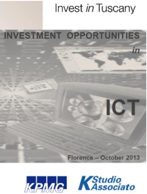 Agire sulla domanda potenziale Strumenti informativi per gli investitori Guida sugli incentivi per le imprese (pubblicazione bimestrale) Guida per gli investitori Doing Business in Tuscany: Avviare e