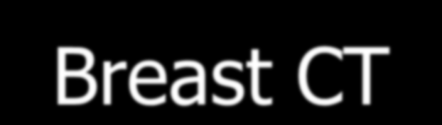 Breast CT A computer simulation study comparing lesion detection accuracy with digital mammography, breast tomosynthesis, and cone-beam CT breast imaging.