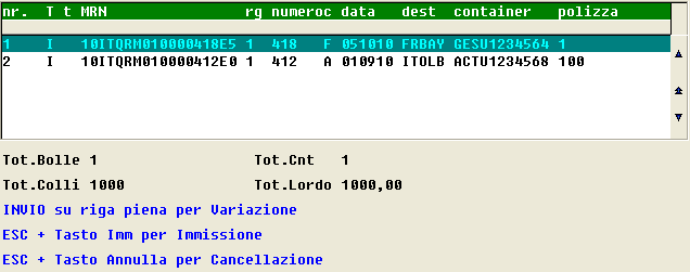 2.9.0 GESTIONE MMP per container Figura6 In figura6 le scelte possibili presenti dalla testata m.: <-> : tasto nullo, per evitare involontari digitazioni in fase di data-entry Var.