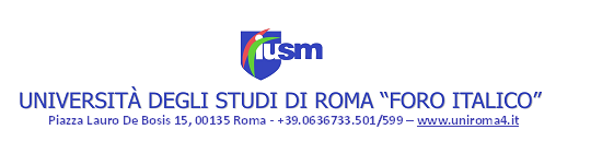 UNIVERSITA DEGLI STUDI DI ROMA FORO ITALICO DOTTORATO DI RICERCA IN Aspetti biomedici e metodologici delle attività fisiche preventive e adattate Coordinator: Prof.