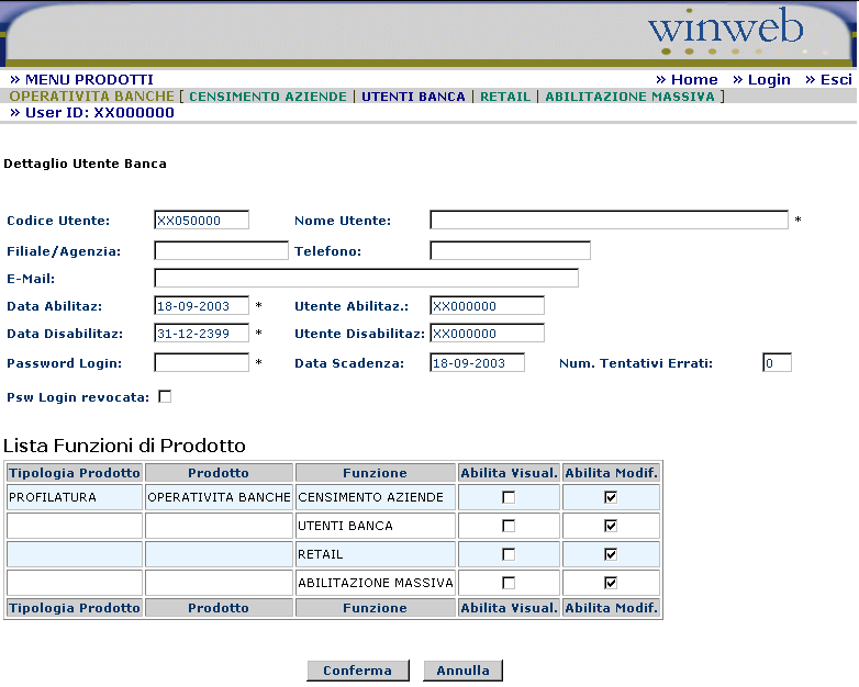 3.2.1. DETTAGLIO UTENTE BANCA Selezionando sulla Griglia della pagina Lista Utenti Banca il contenuto del campo Cod.