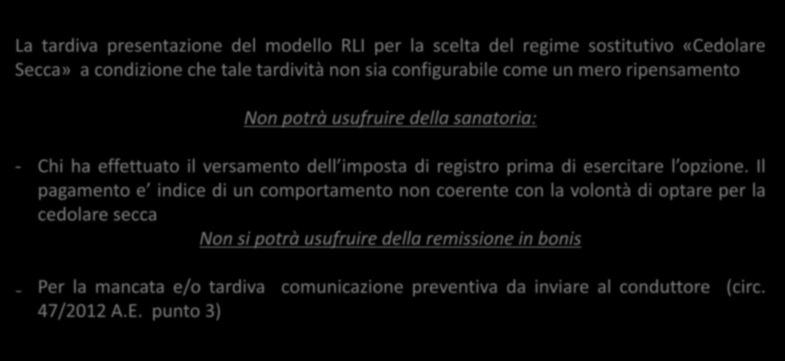 REMISSIONE IN BONIS e CEDOLARE SECCA Cosa si può sanare?